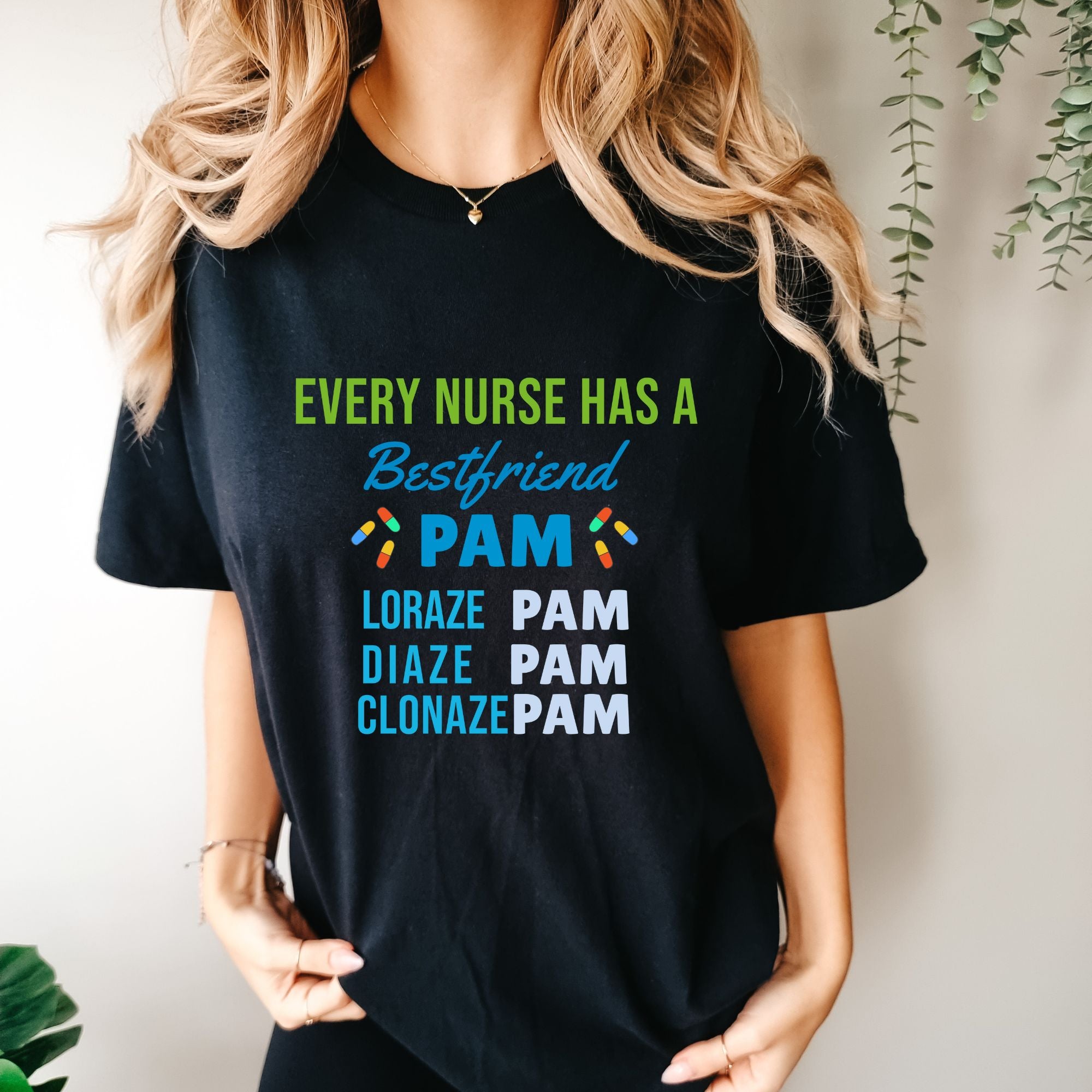 Every Nurse Has a Bestfriend T-shirt