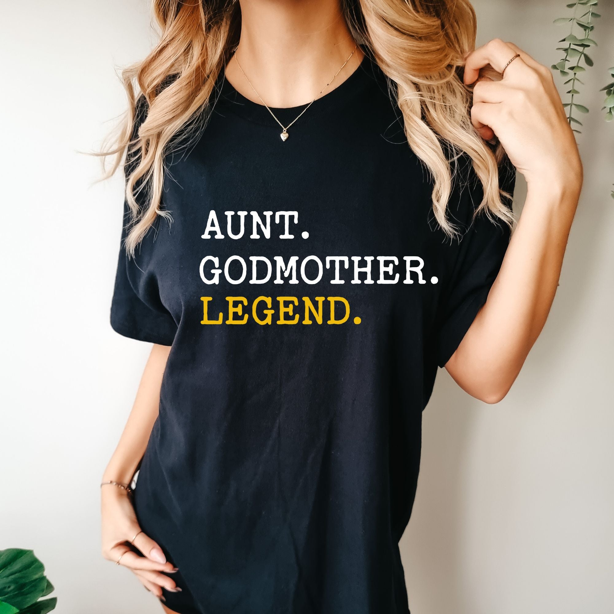 Aunt Godmother Legend T-shirt