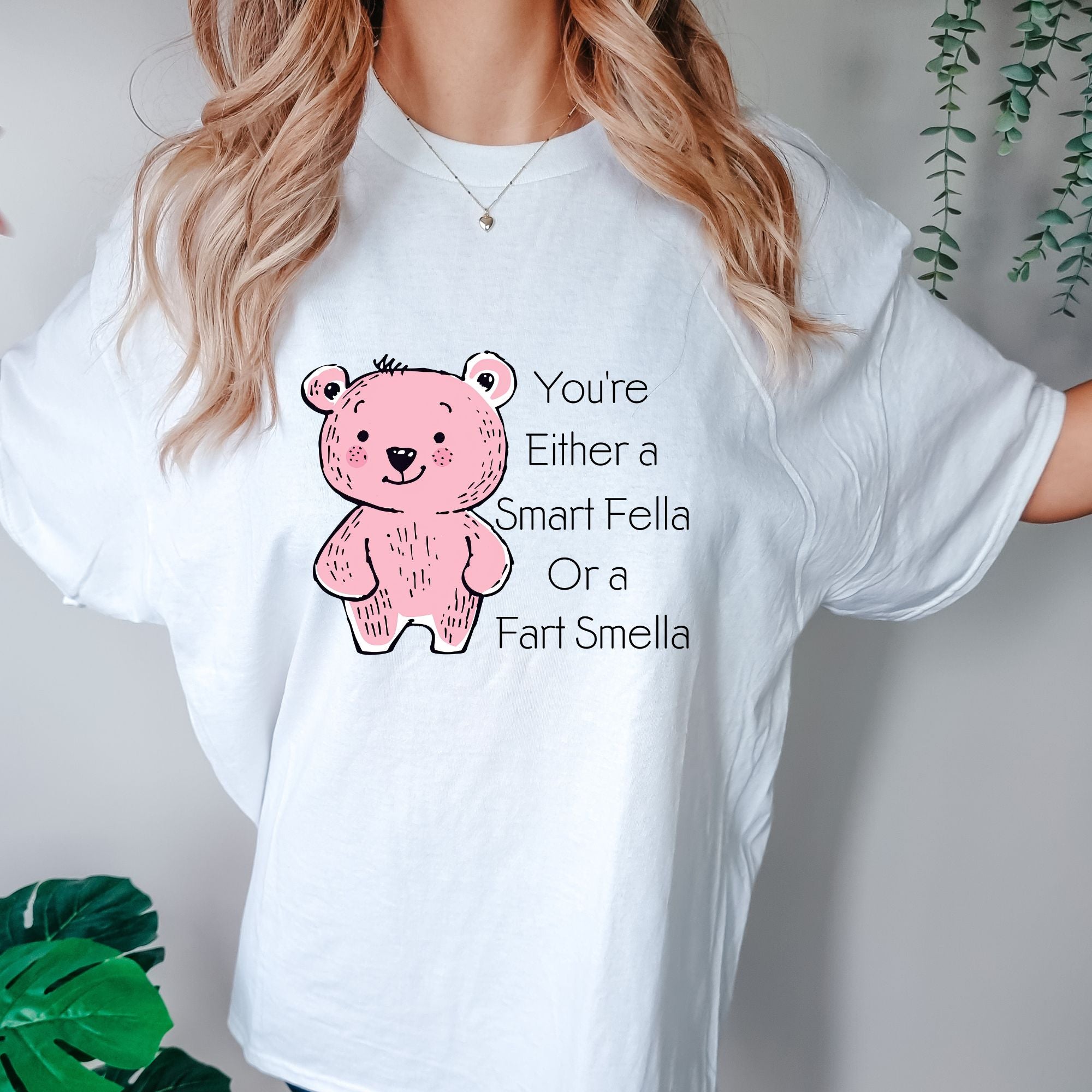 You're Either a Smart Fella Or a Fart Smella T-shirt