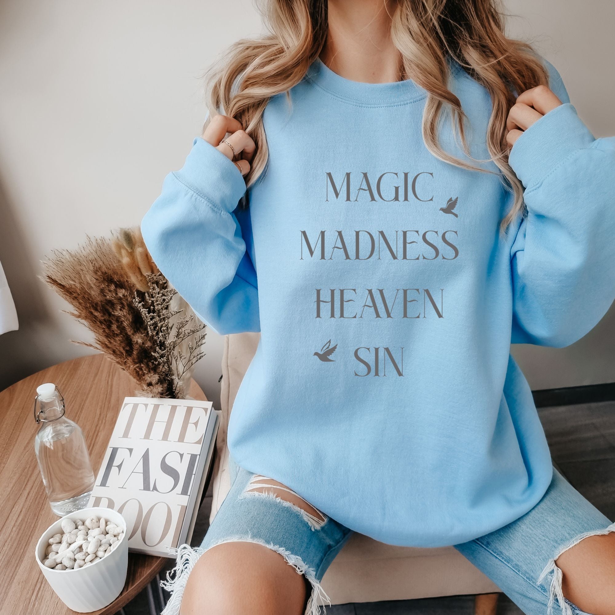 Magic Madness Heaven Sin Sweatshirt - Taylor Swift 1989