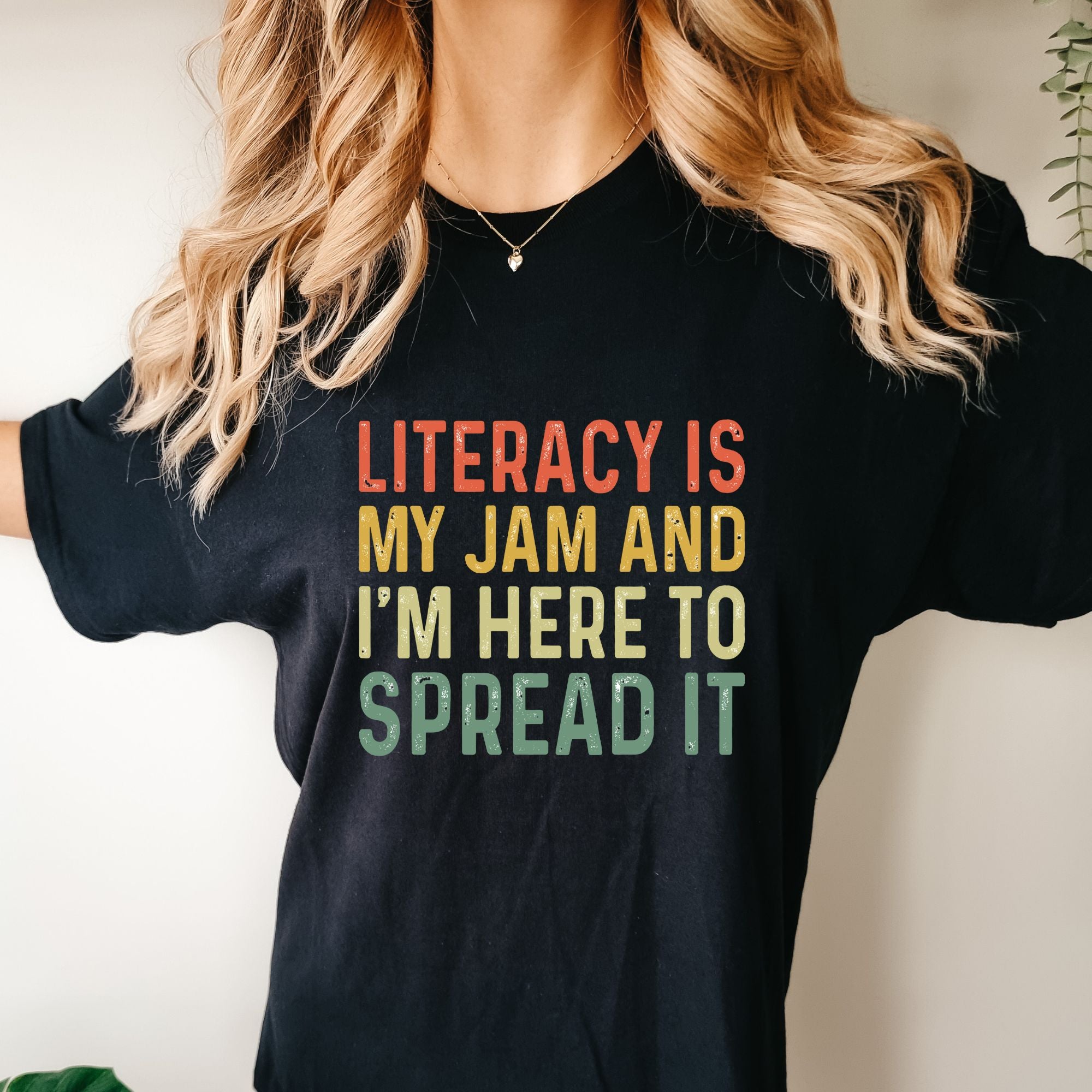 Literacy Is My Jam and I'm Here To Spread T-shirt