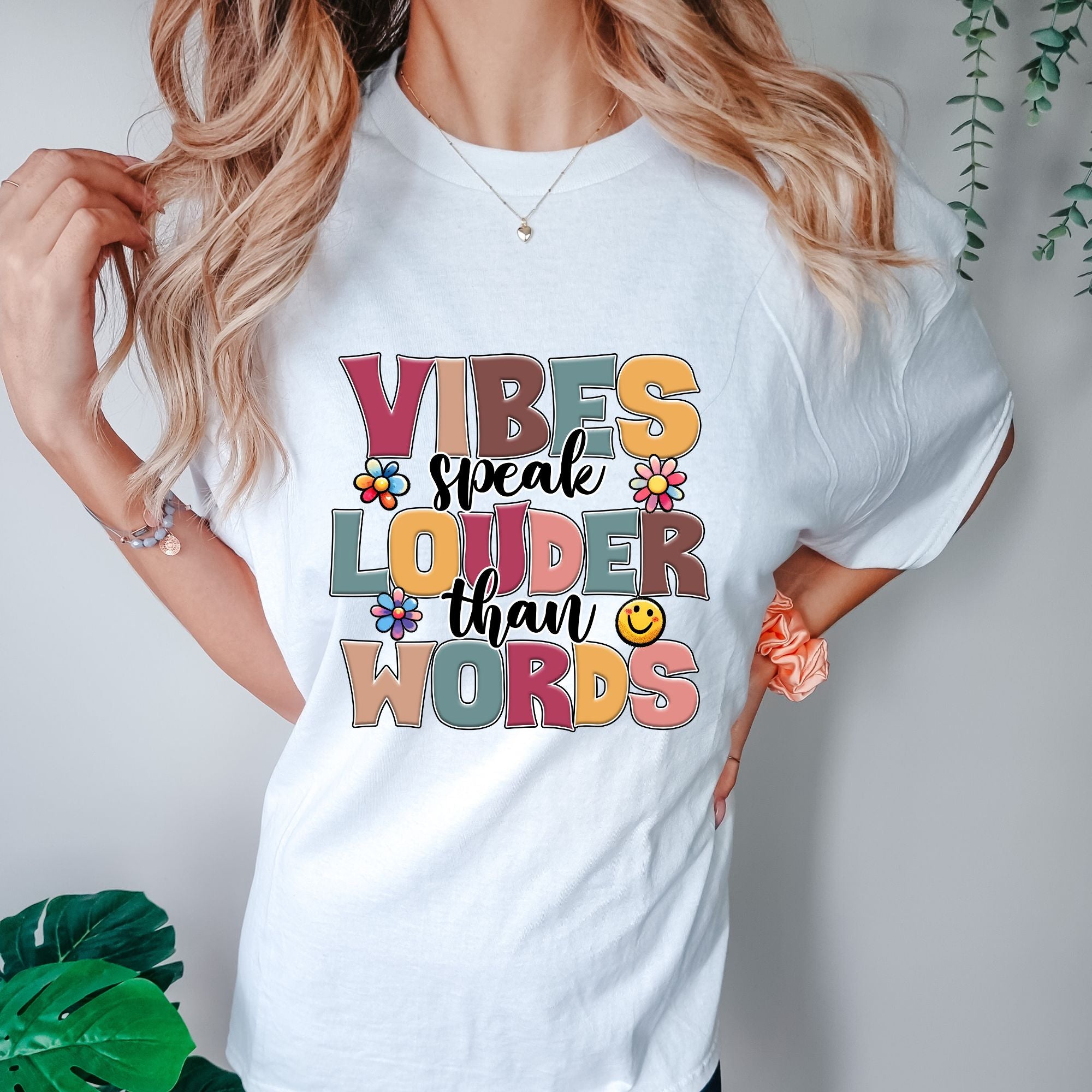 Vibes Speak Louder Than Words T-shirt