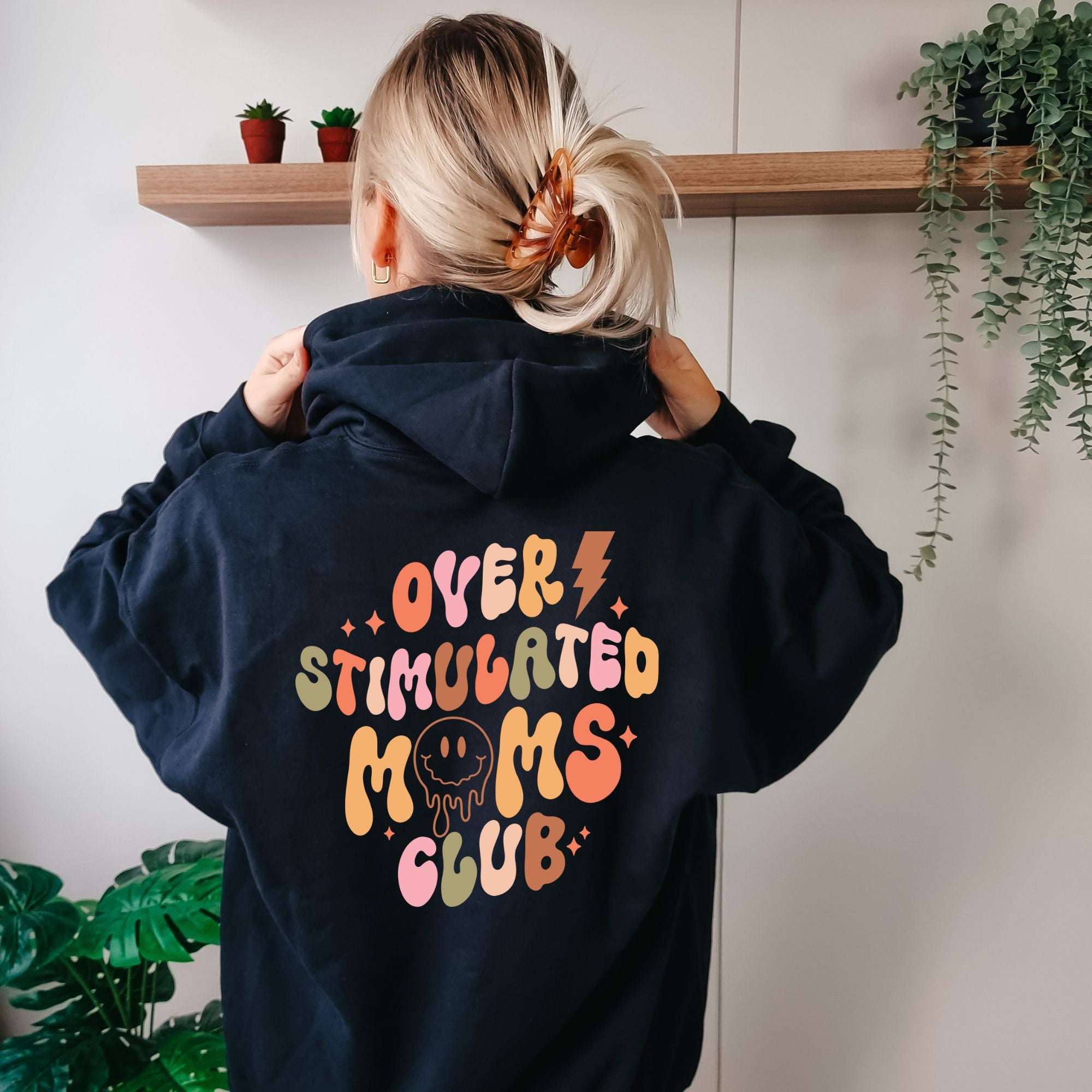 Over Stimulated Moms Club Hooded Sweatshirt