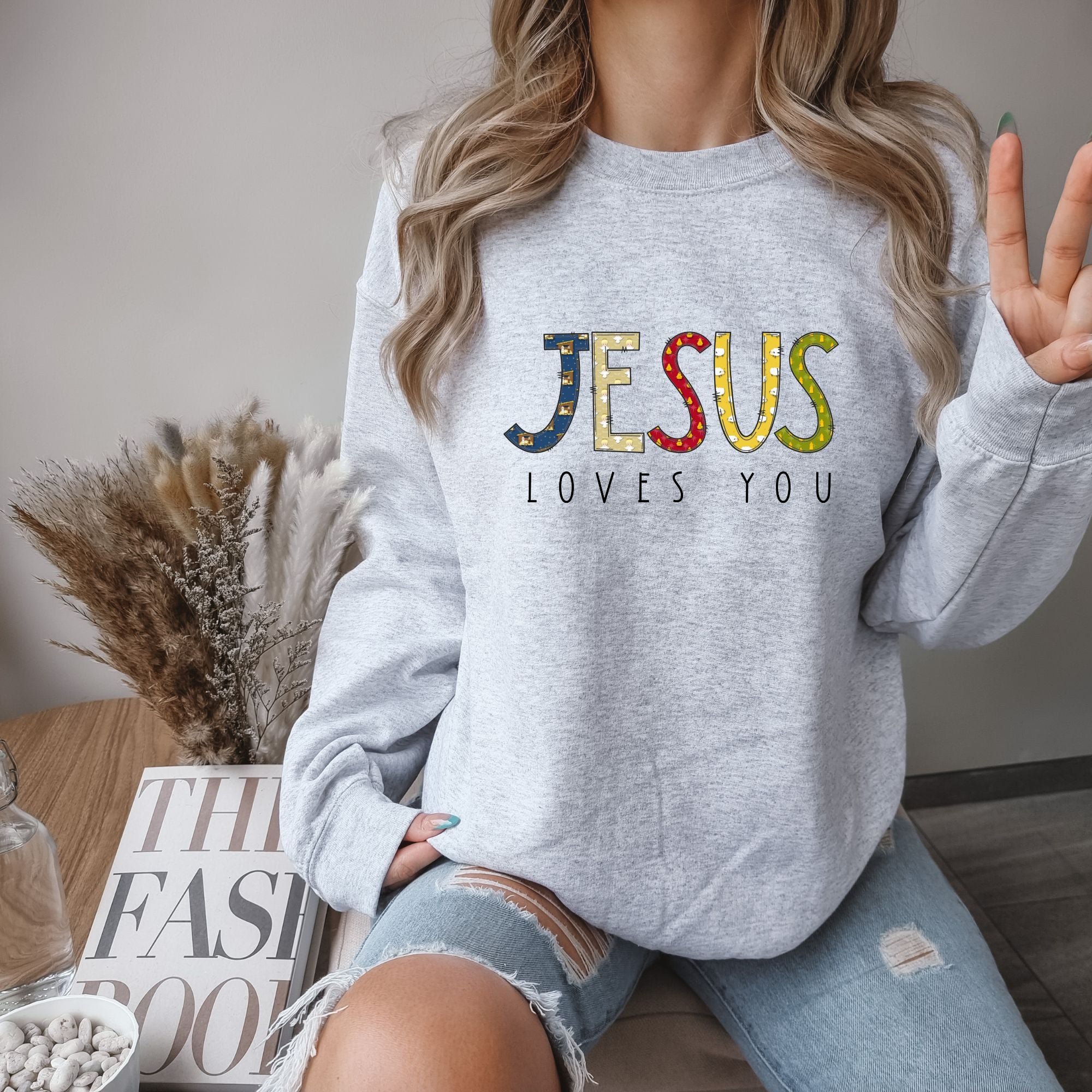 Jesus Loves You Sweatshirt