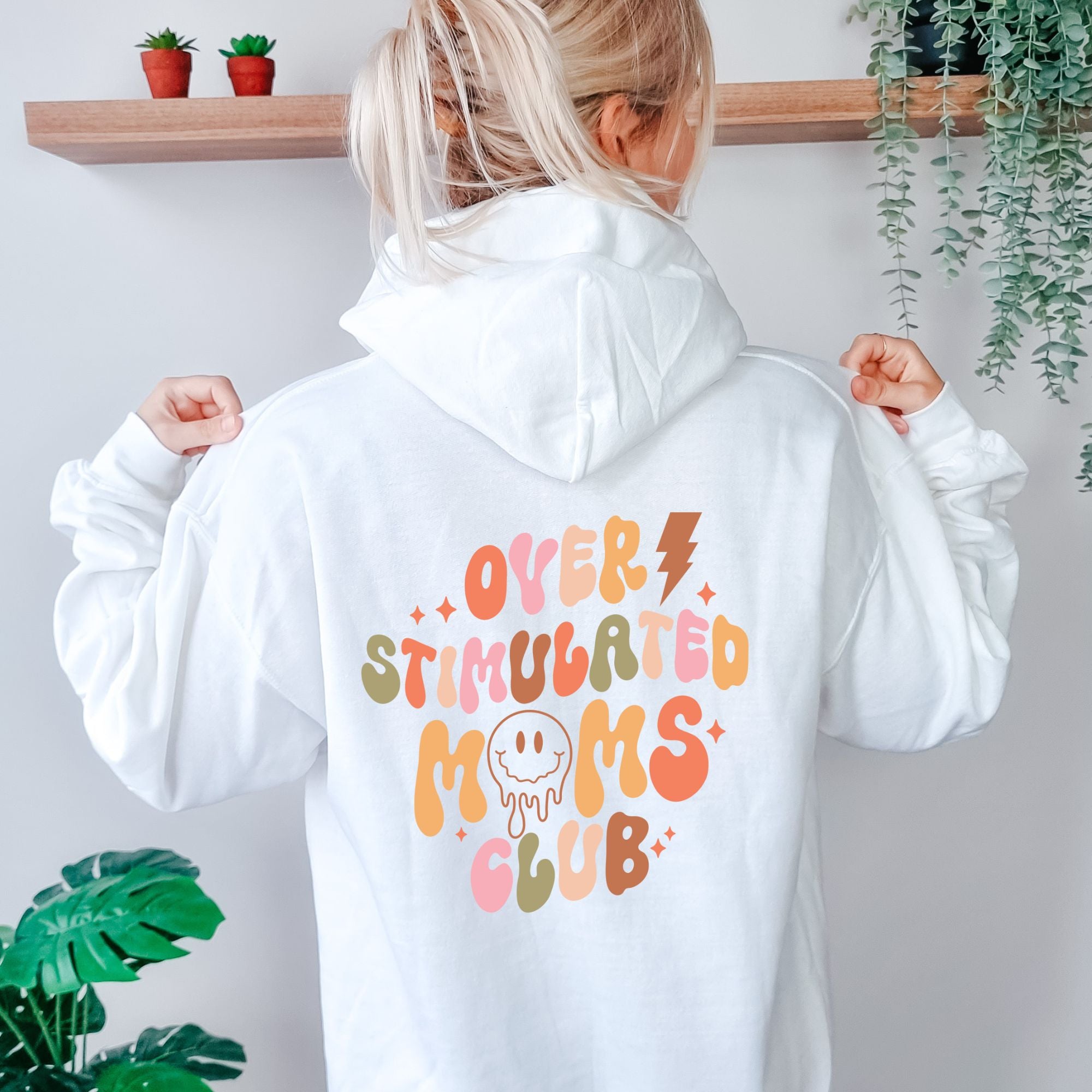 Over Stimulated Moms Club Hooded Sweatshirt