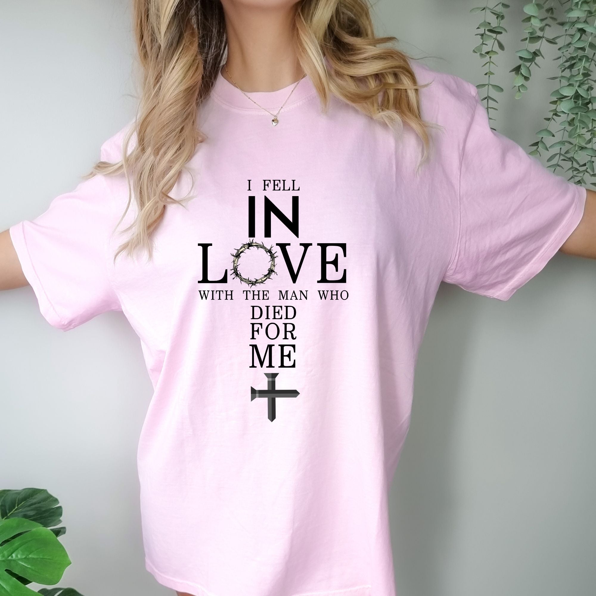 I Fell In Love With The Man Who Died For Me T-shirt