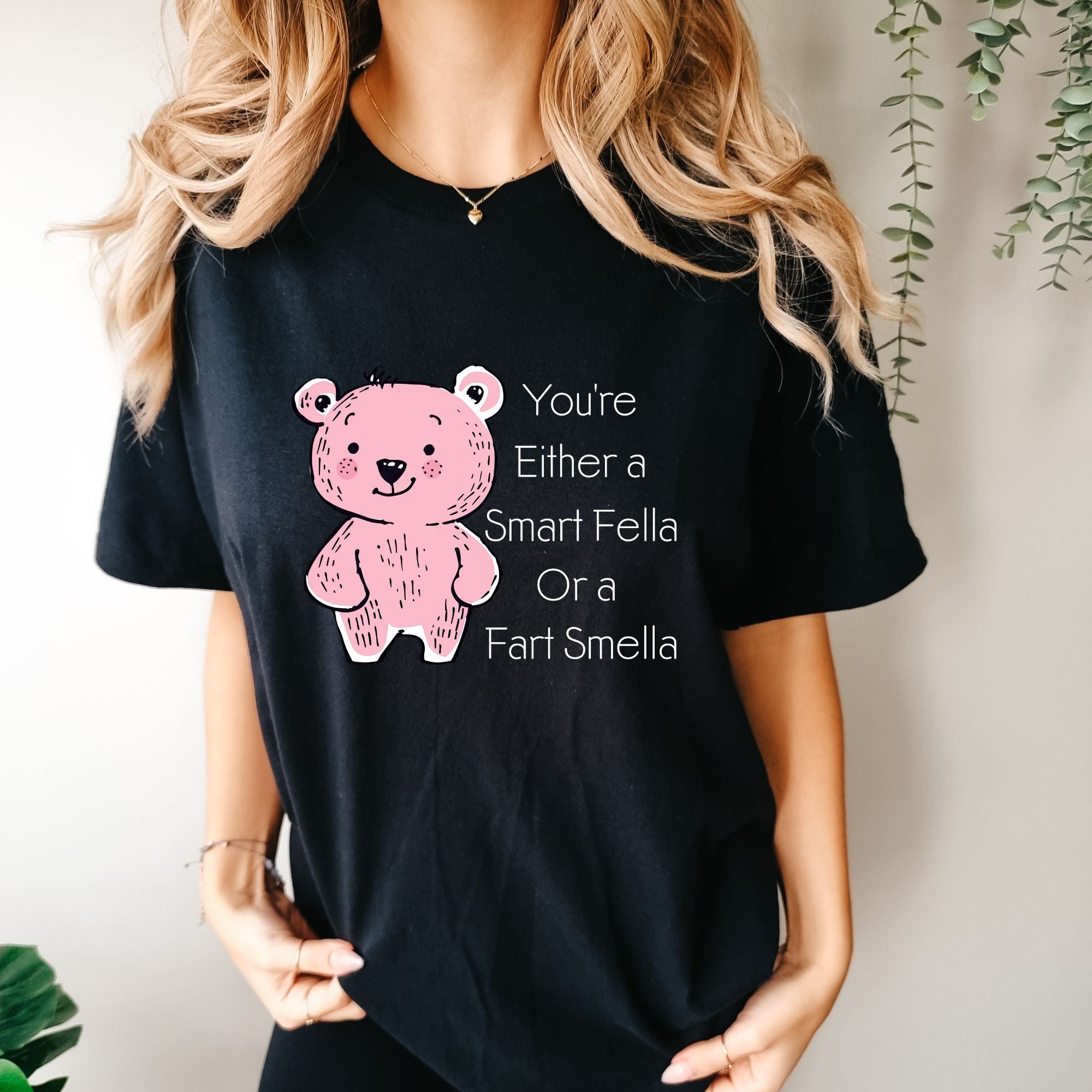 You're Either a Smart Fella Or a Fart Smella T-shirt