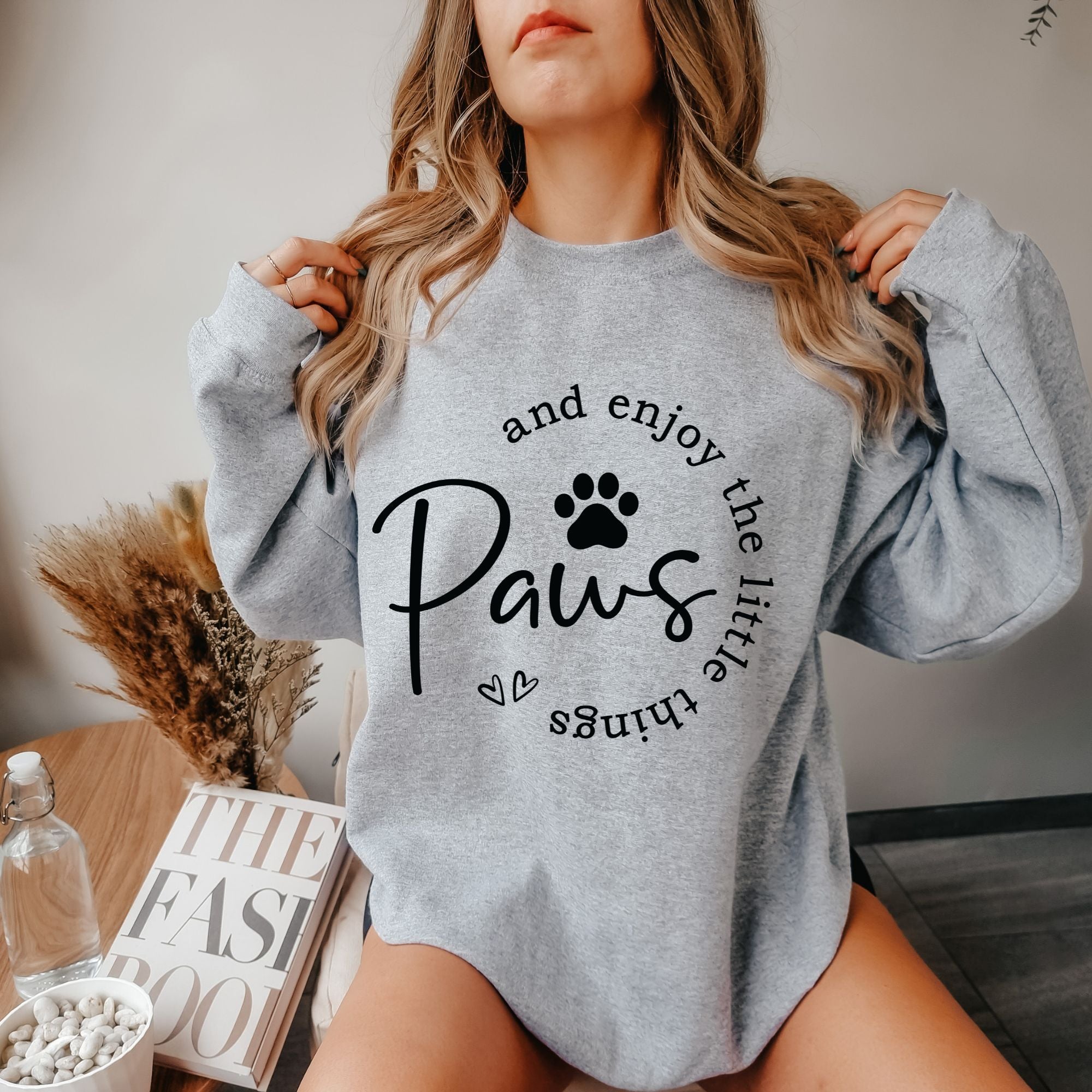 Dog Mom Sweatshirt - Paws and Enjoy The Little Things