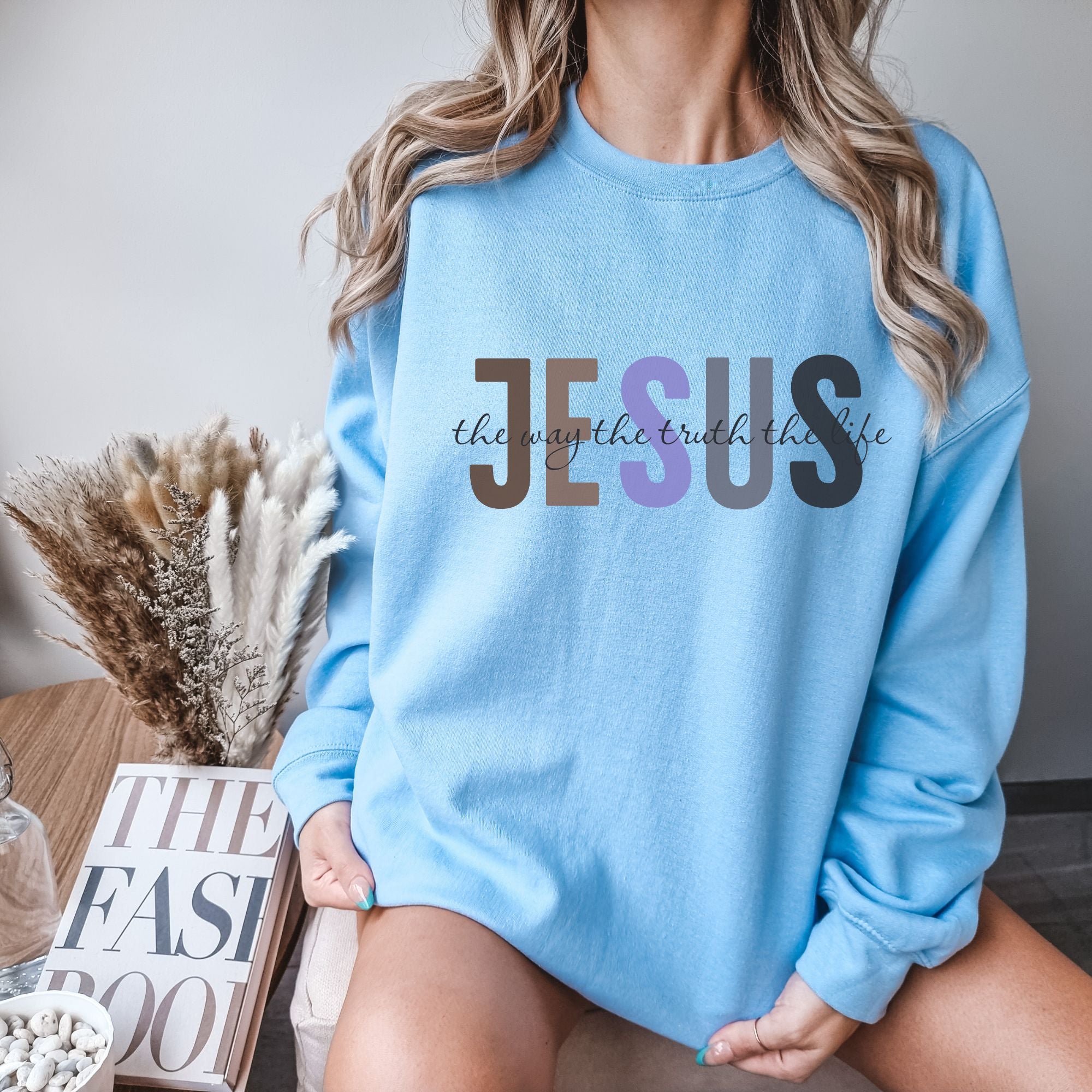 Jesus Sweatshirt - The Way The Truth The Life