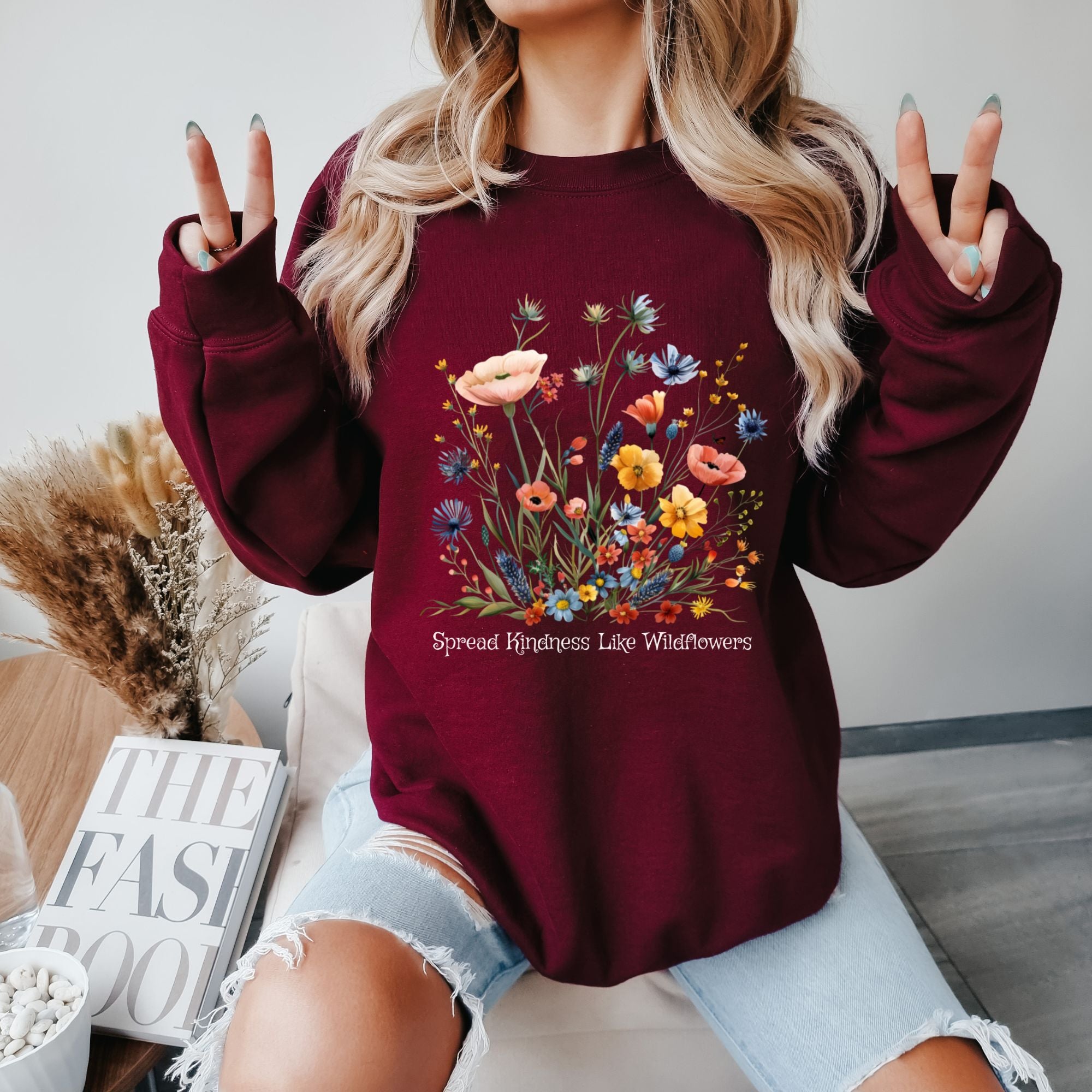 Spread Kindness Like Wildflowers Sweatshirt