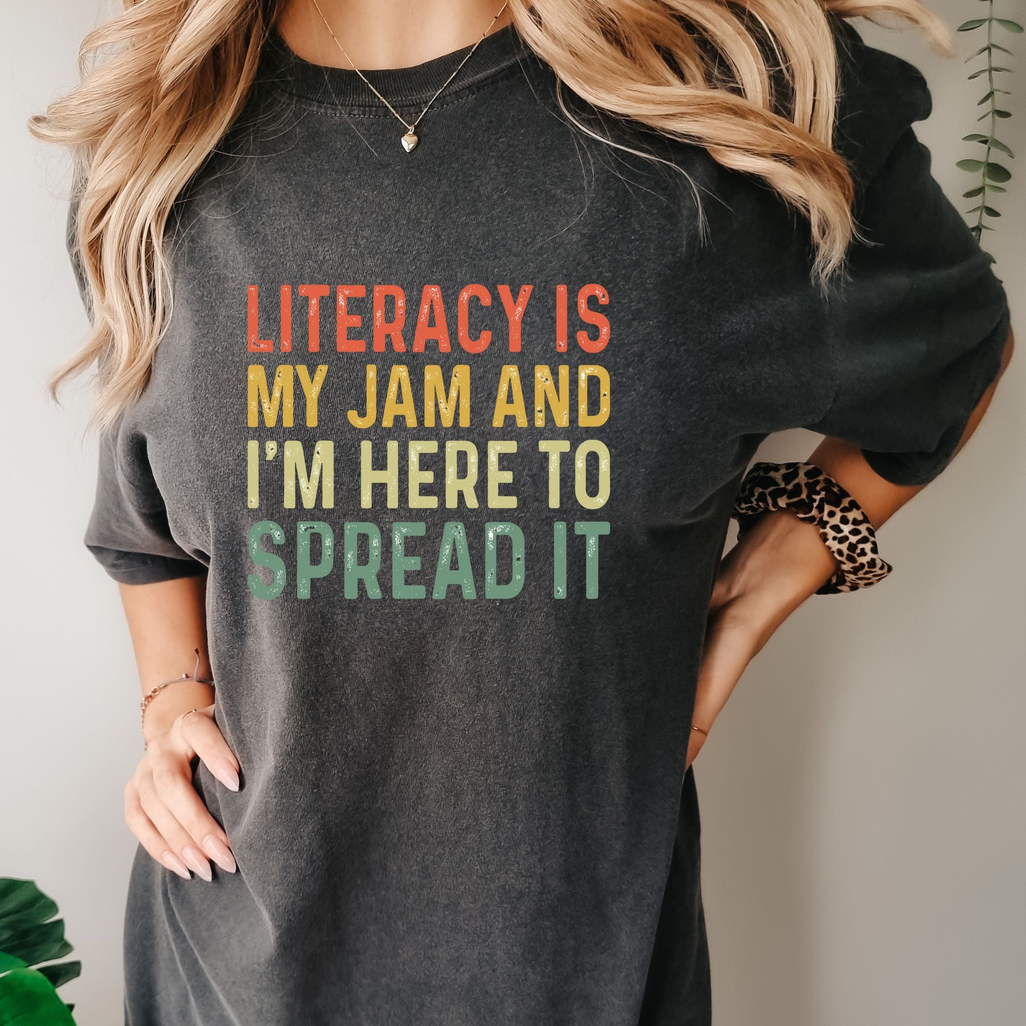 Literacy Is My Jam and I'm Here To Spread T-shirt