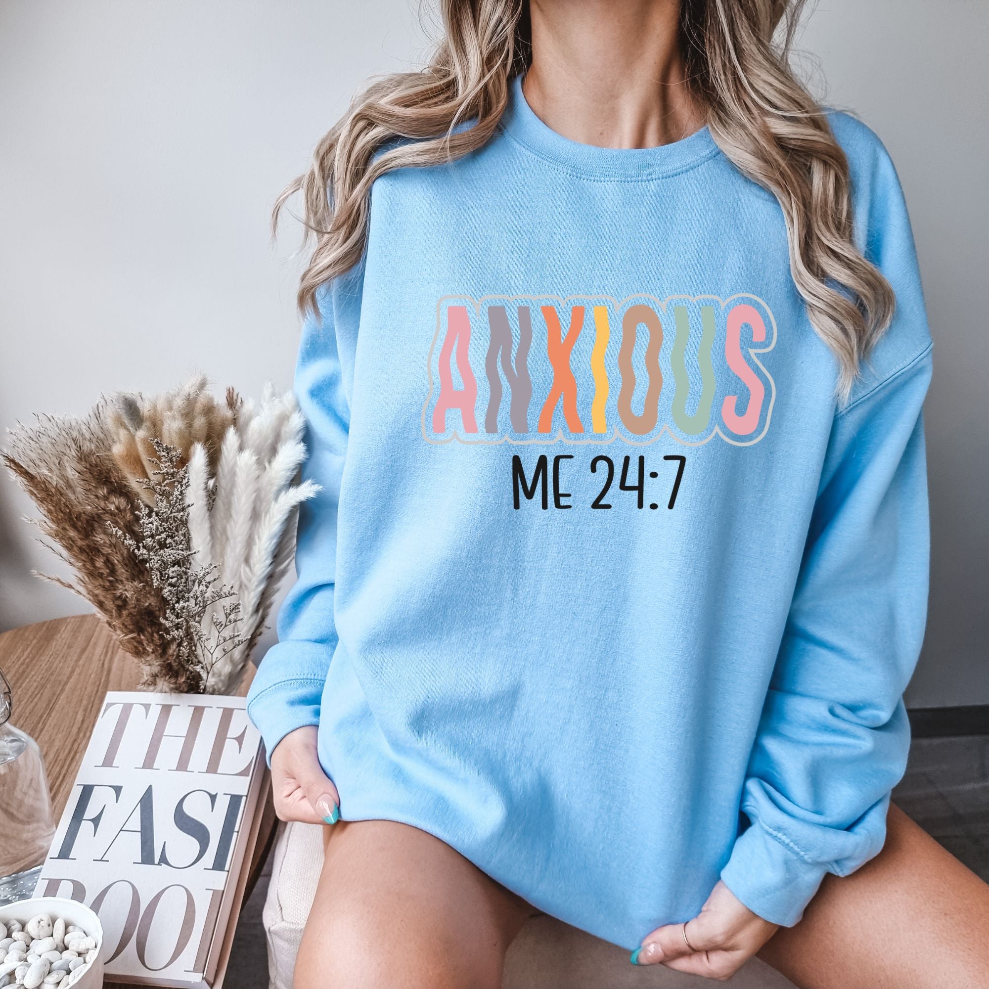 Anxious Me 24:7 Crewneck Sweatshirt