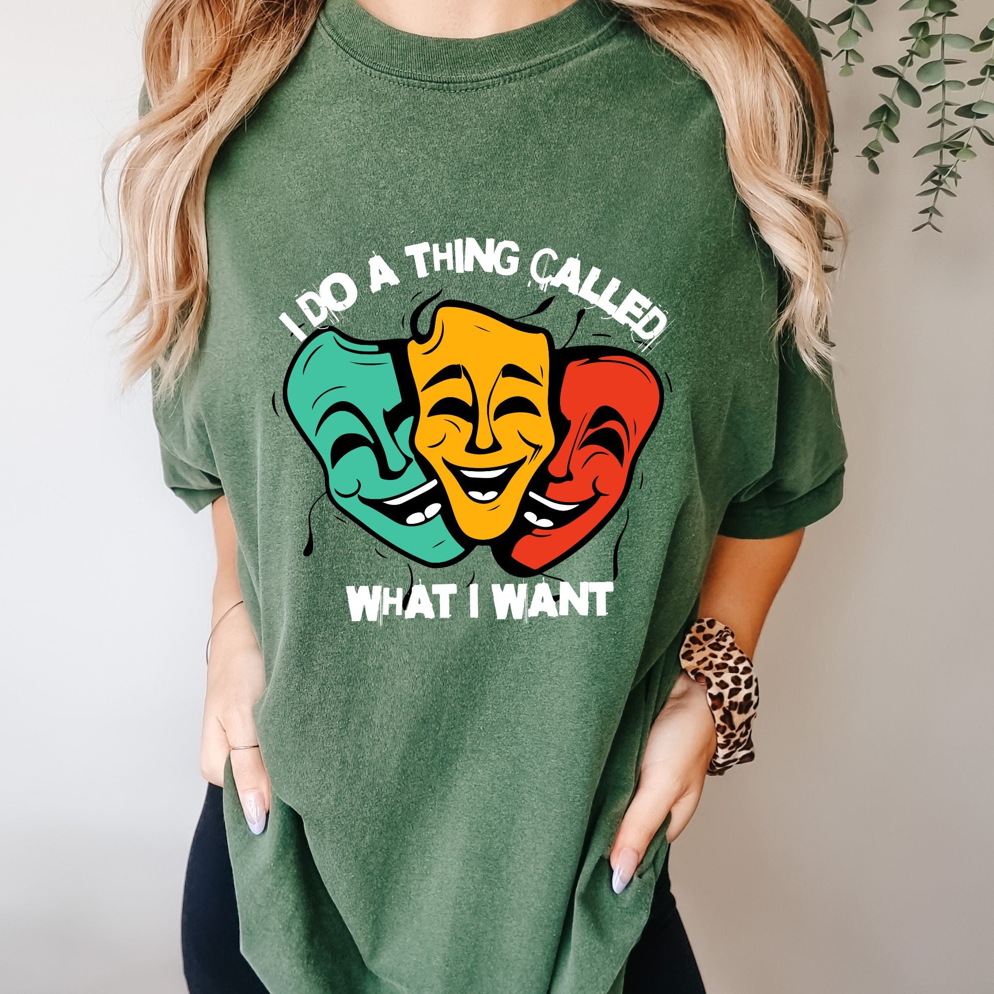 I Do a Thing Called What I Want T-shirt