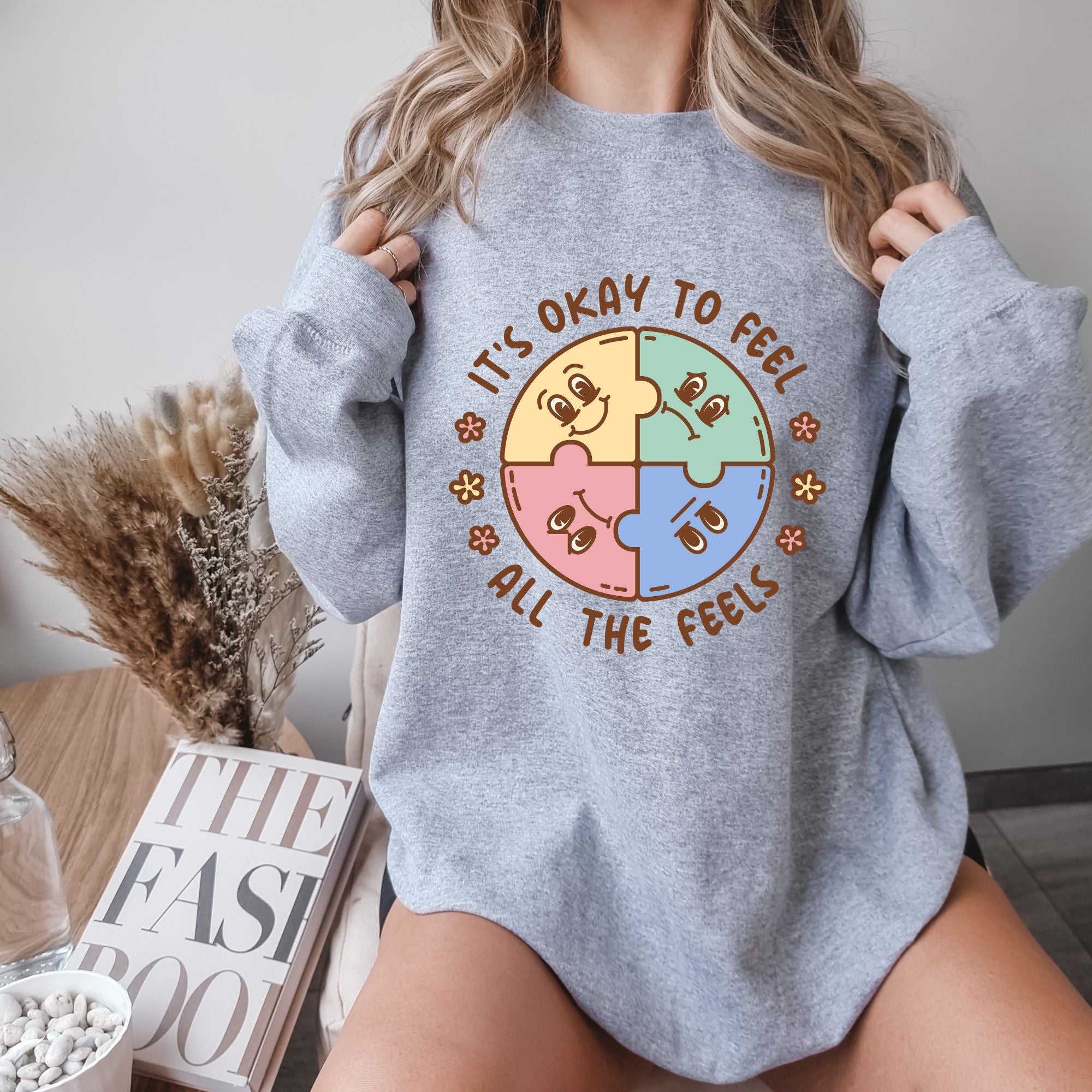 It's Ok To Feel All The Feels Sweatshirt - Women