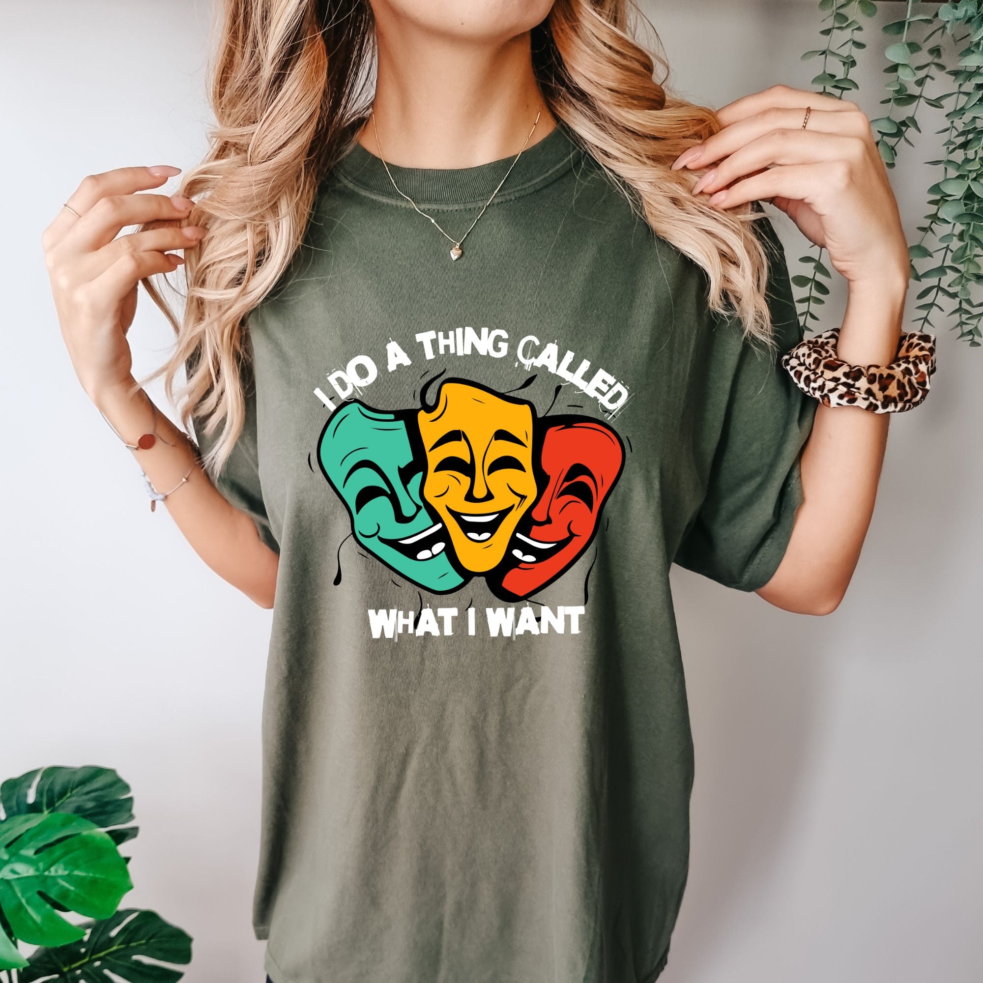 I Do a Thing Called What I Want T-shirt