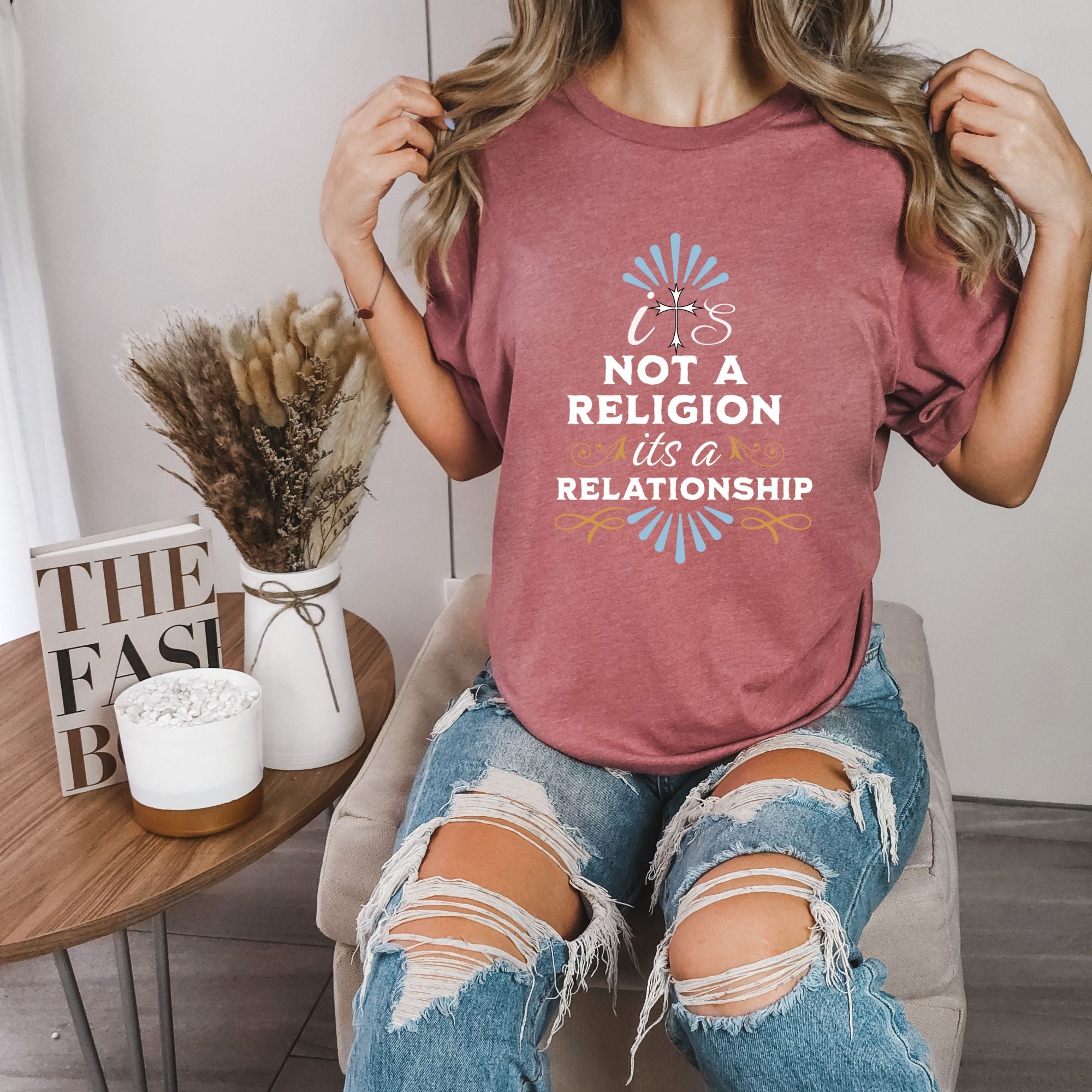 It's Not a Religion It's a Relationship Shirt