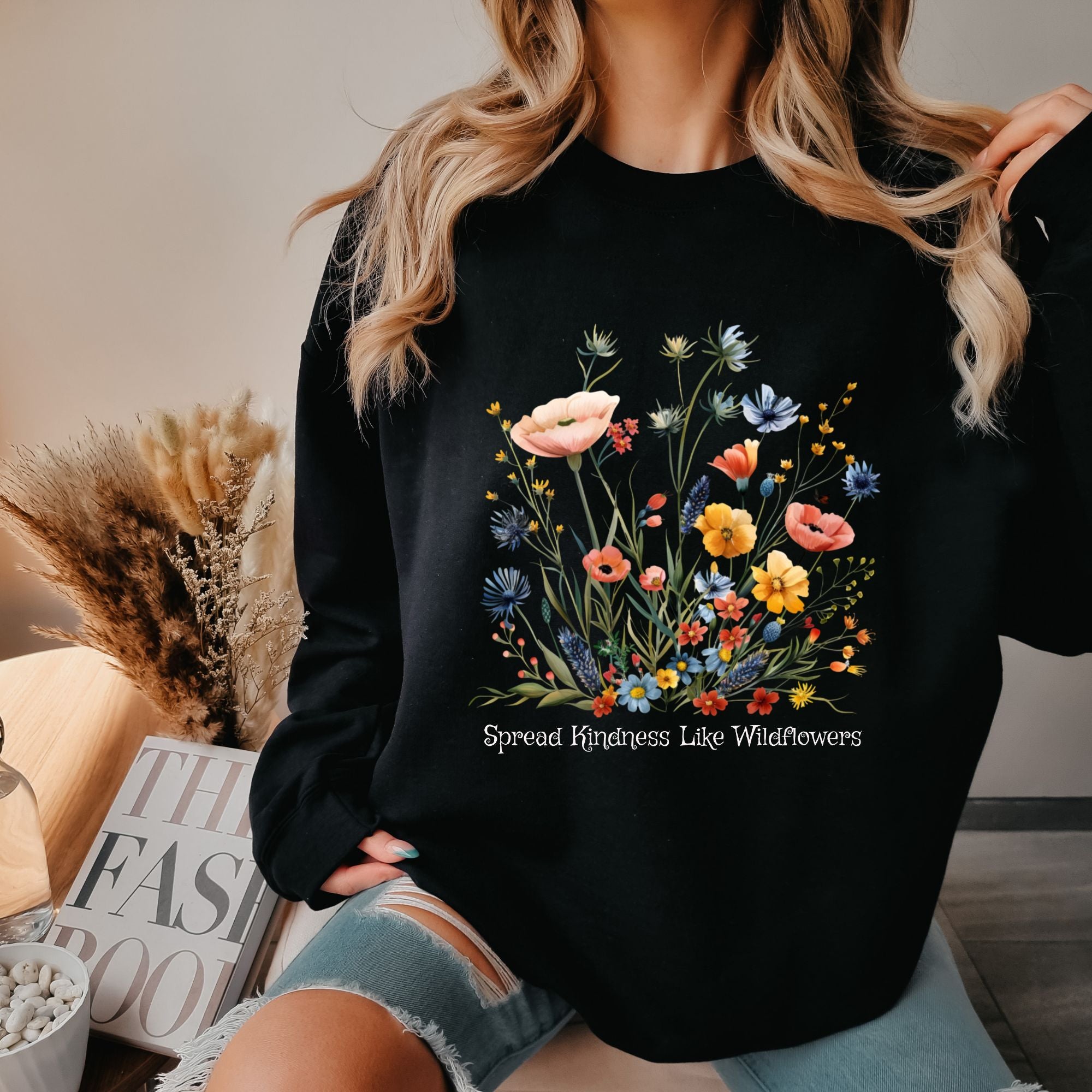 Spread Kindness Like Wildflowers Sweatshirt