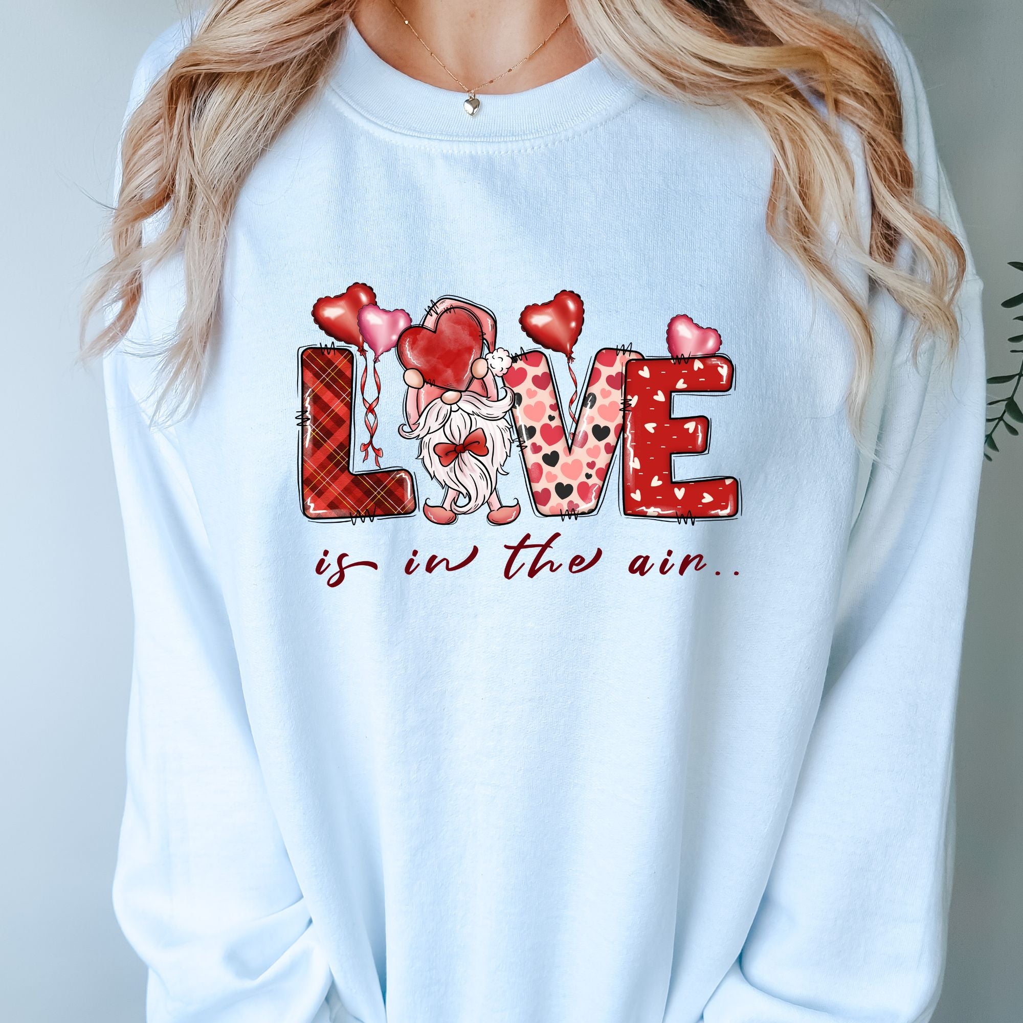 Love Is In The Air Sweatshirt - Valentine's Day