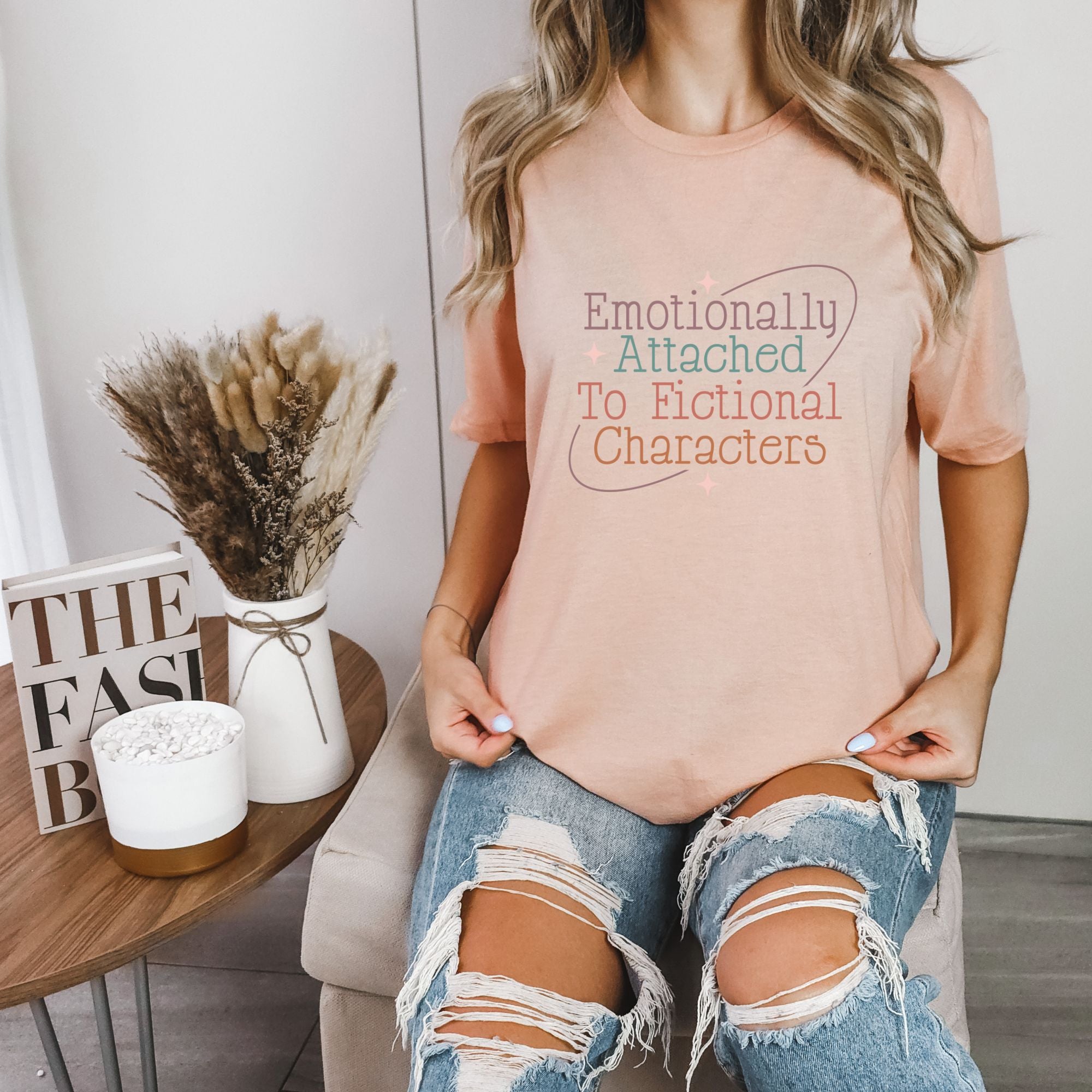 Emotionally Attached To Fictional Characters Tee