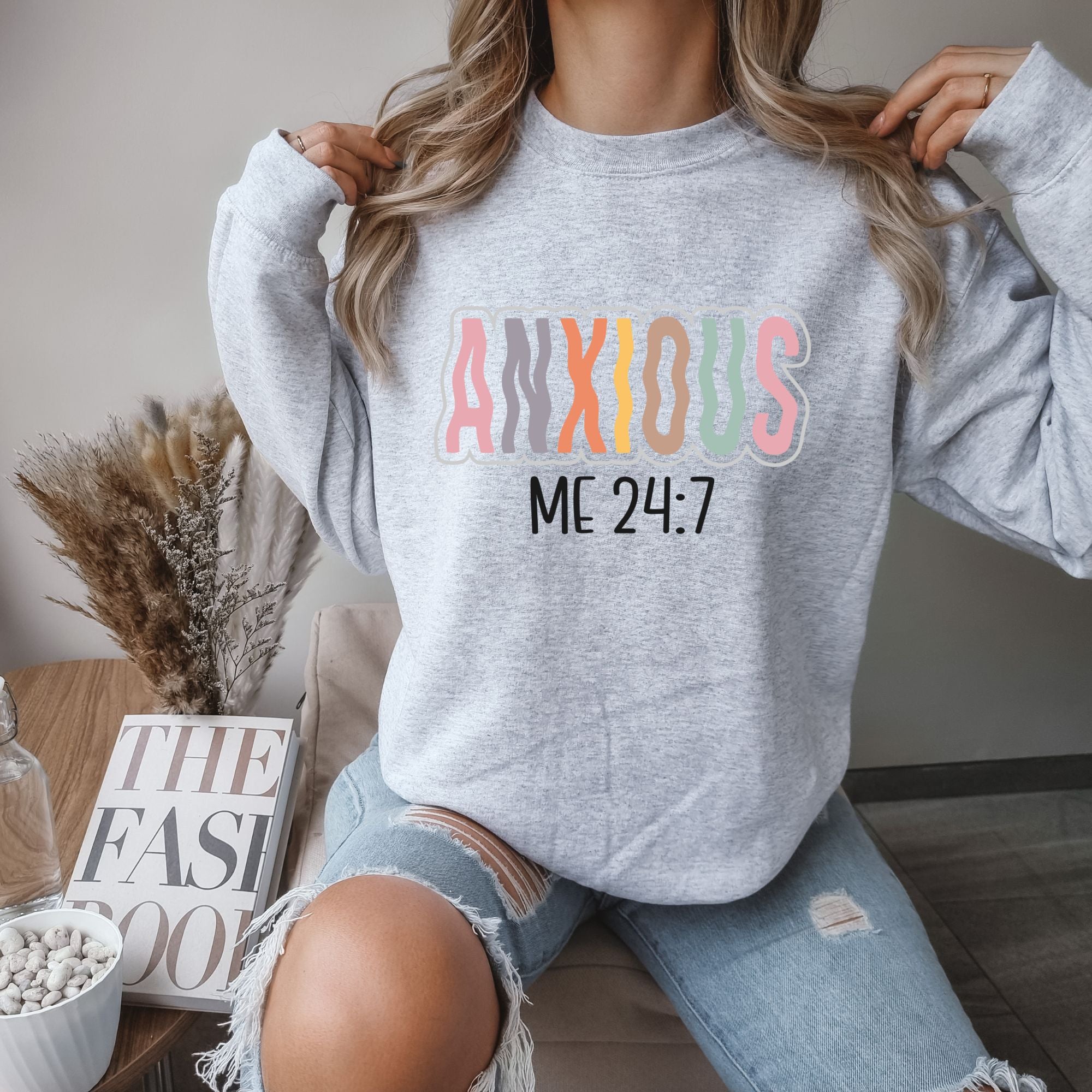 Anxious Me 24:7 Crewneck Sweatshirt