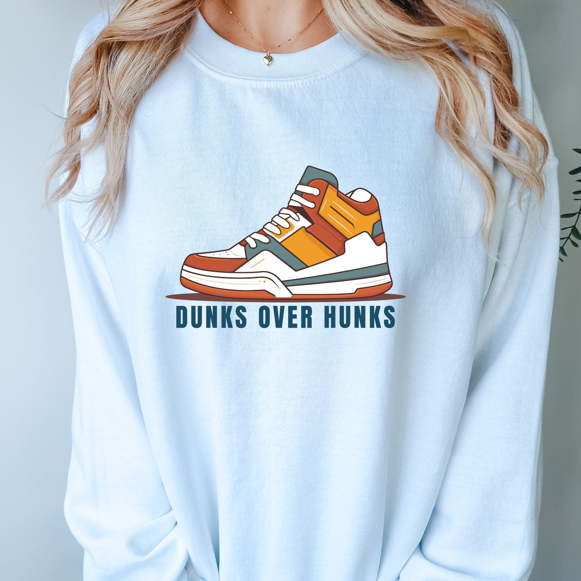 Dunks Over Hunks Sweatshirt - Valentine's Day