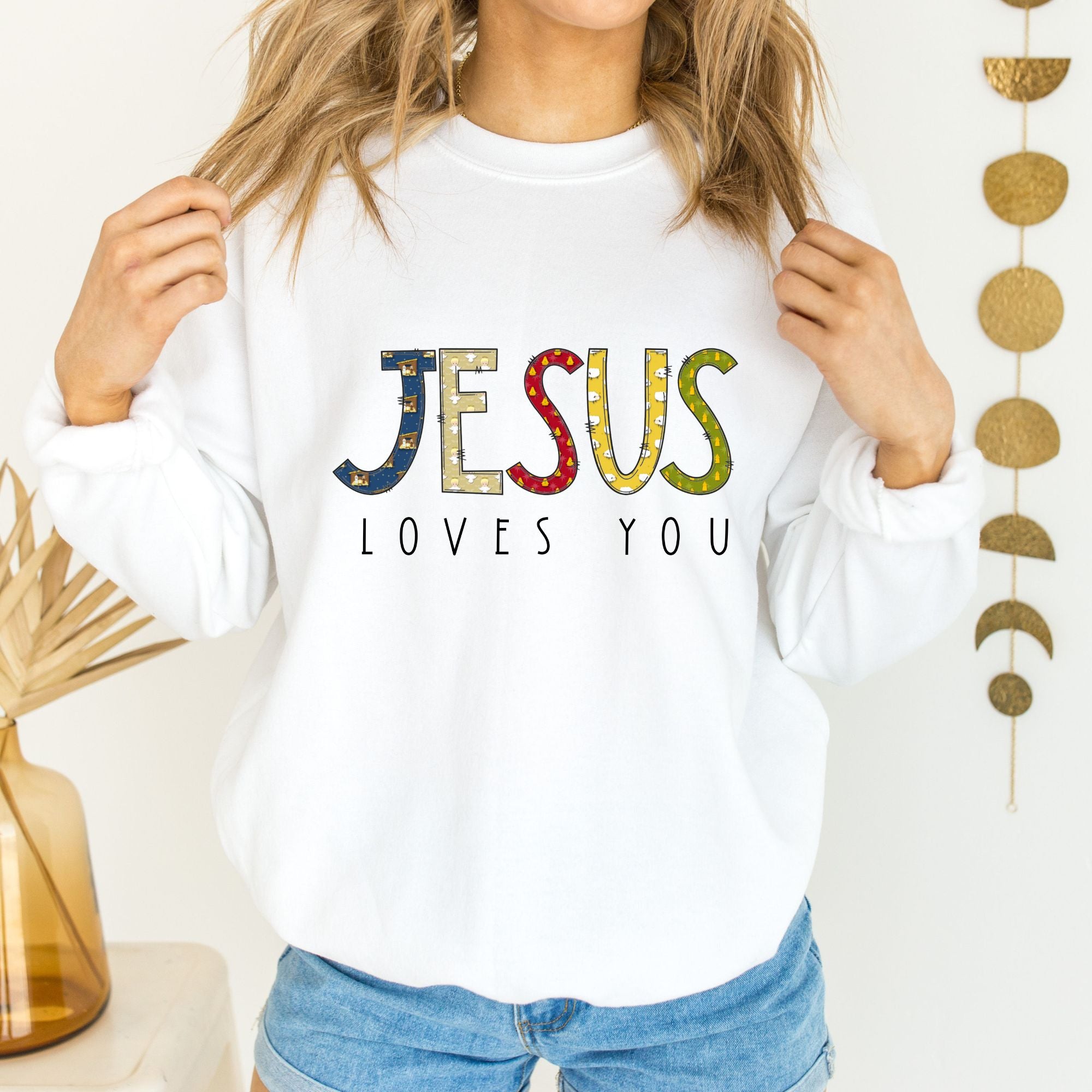 Jesus Loves You Sweatshirt