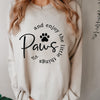 Dog Mom Sweatshirt - Paws and Enjoy The Little Things