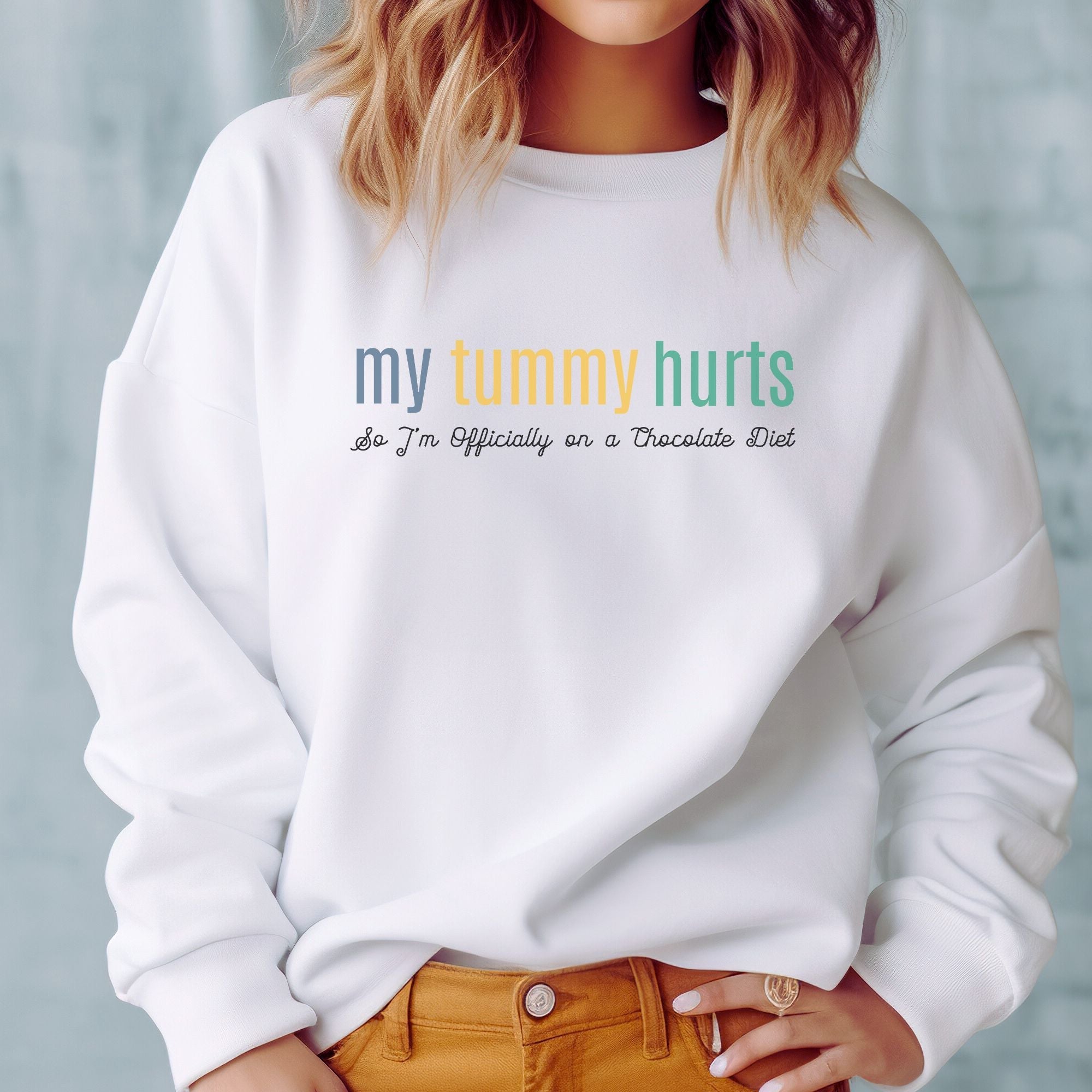 My Tummy Hurts Sweatshirt - PrintMarvelsInc#