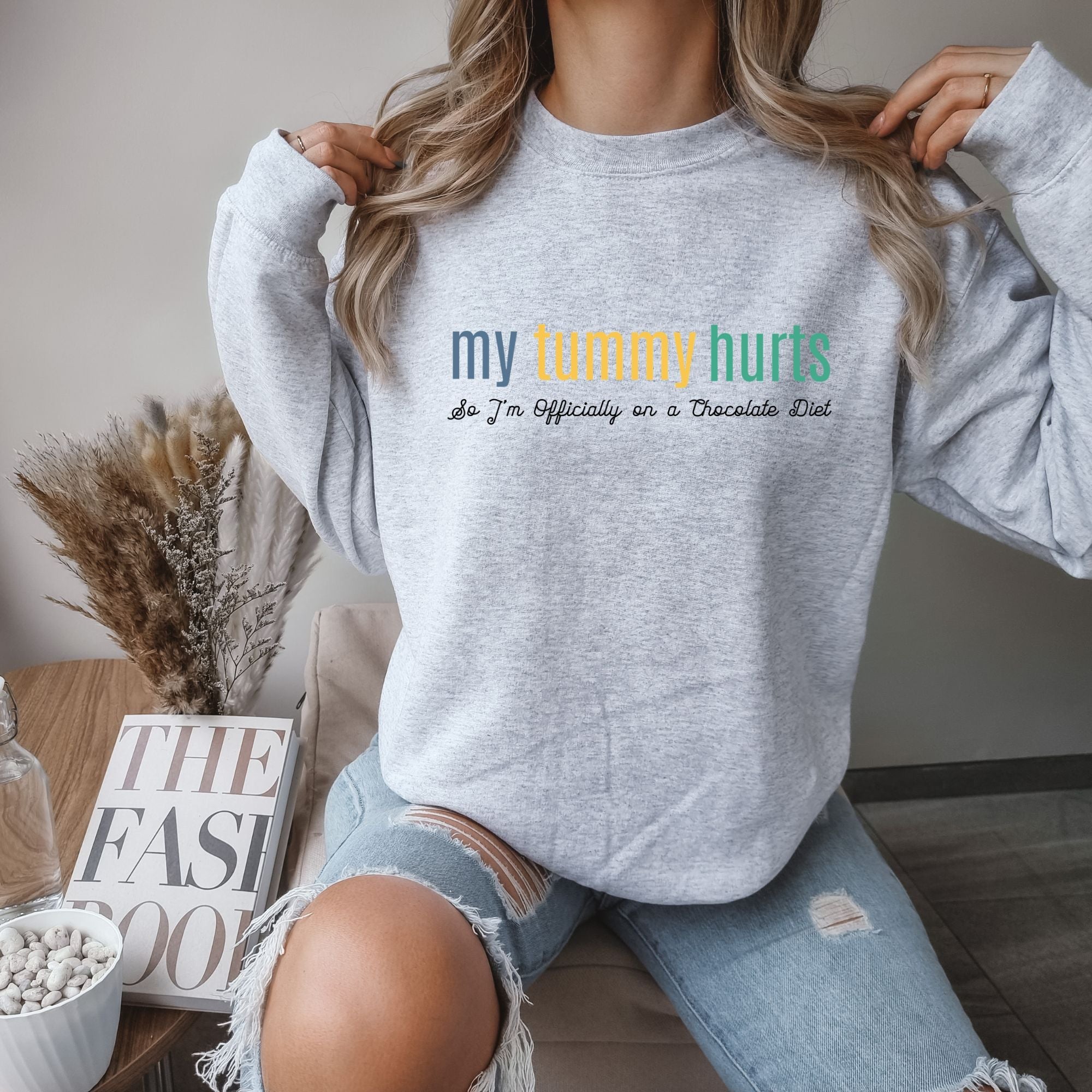 My Tummy Hurts Sweatshirt - PrintMarvelsInc#