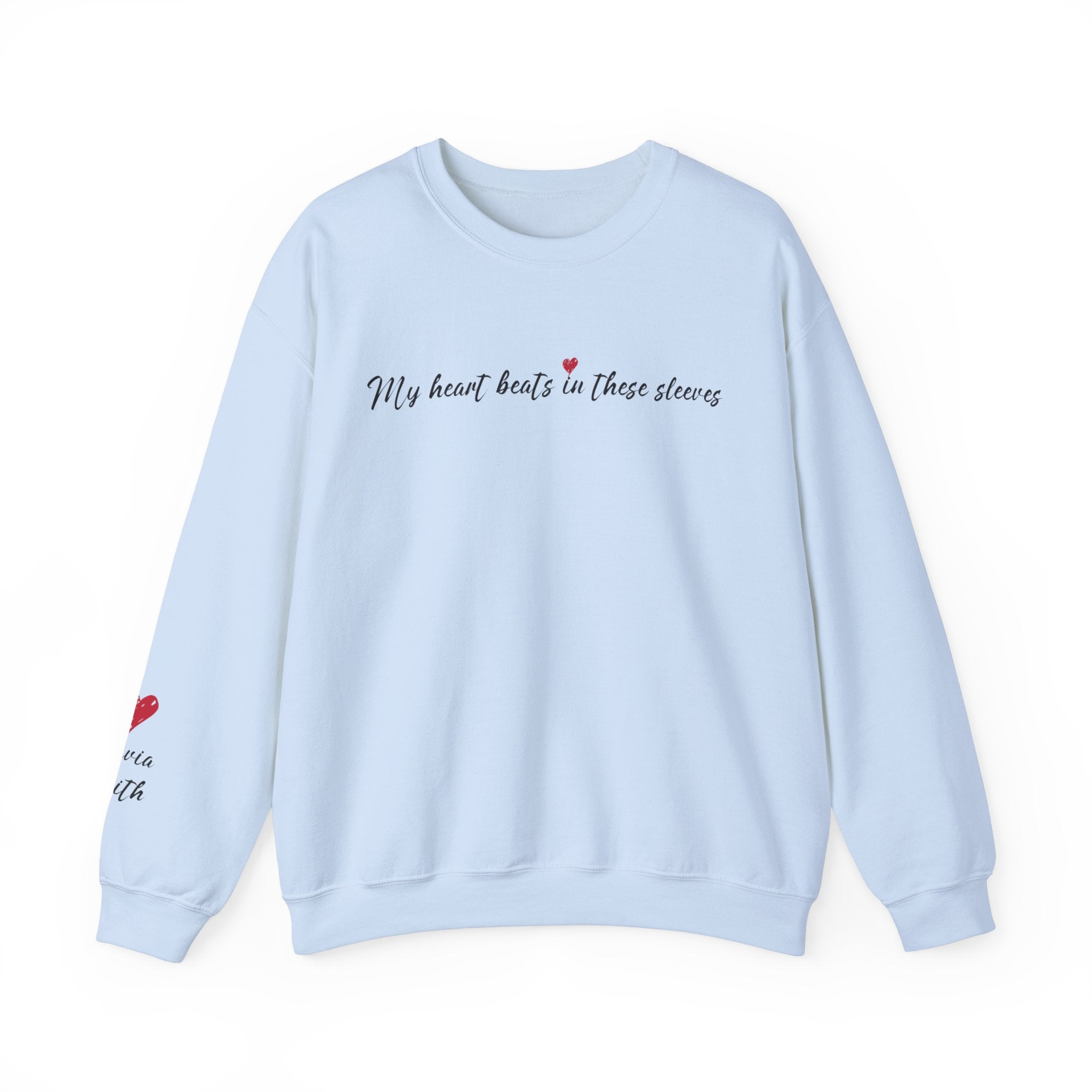 Sleeve Print Sweatshirt With Kids Names - My Heart Beats In These Sleeves Sweatshirt - PrintMarvelsInc#